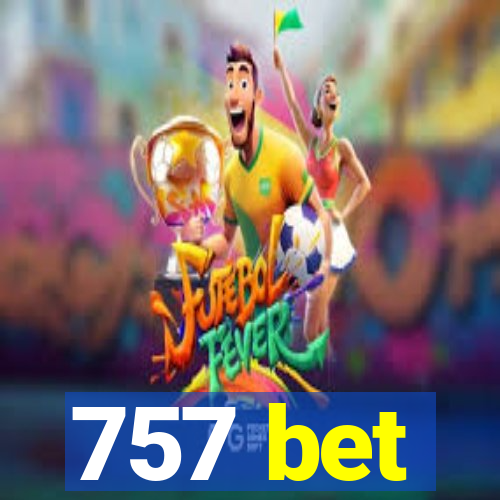 757 bet